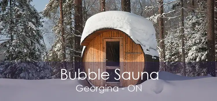 Bubble Sauna Georgina - ON