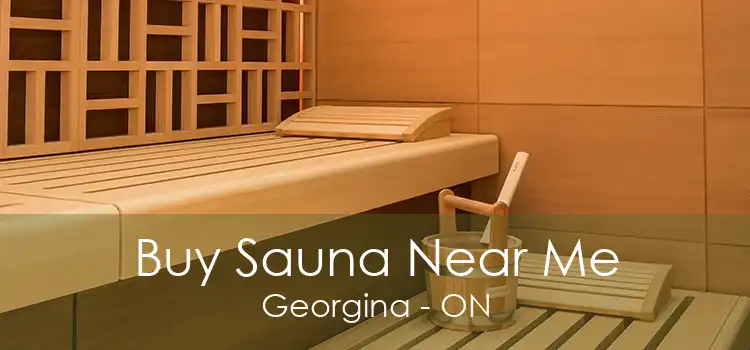 Buy Sauna Near Me Georgina - ON