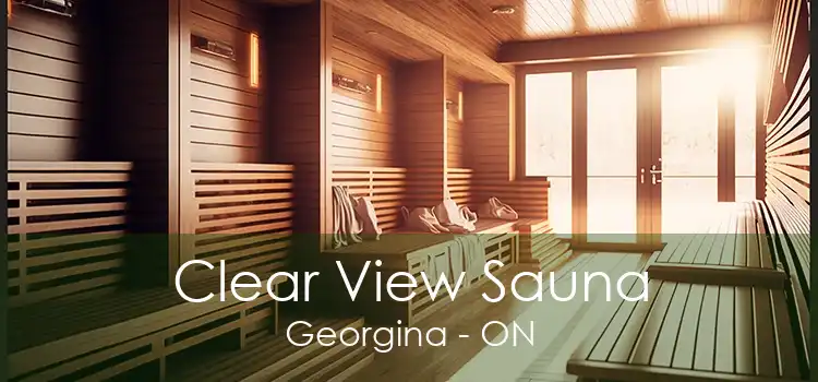 Clear View Sauna Georgina - ON