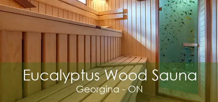 Eucalyptus Wood Sauna Georgina - ON