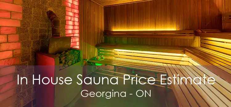 In House Sauna Price Estimate Georgina - ON