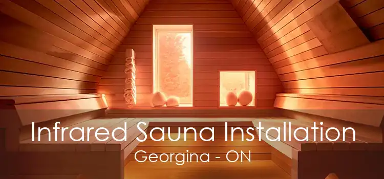 Infrared Sauna Installation Georgina - ON