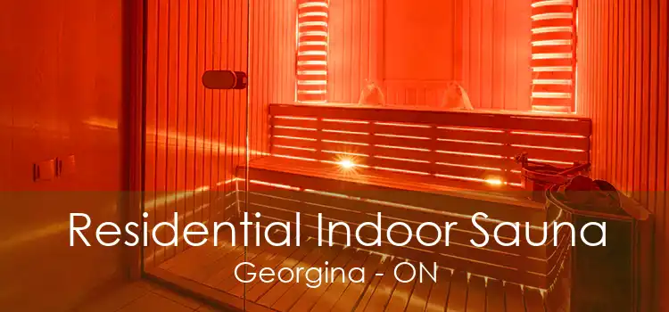 Residential Indoor Sauna Georgina - ON