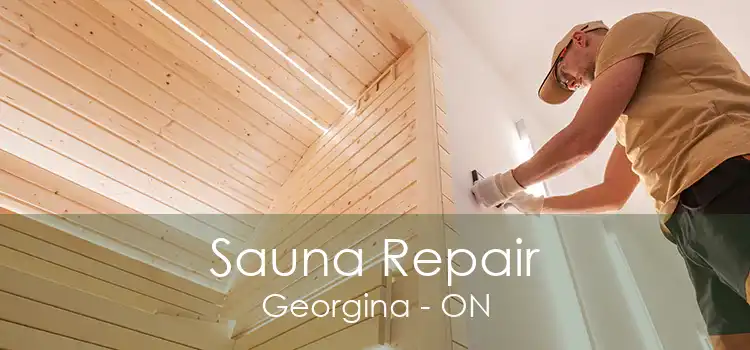 Sauna Repair Georgina - ON