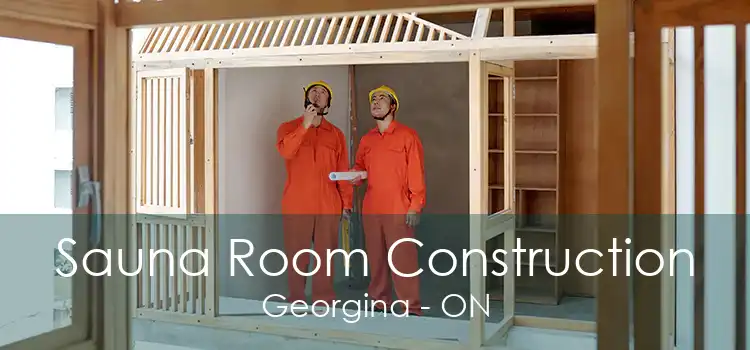 Sauna Room Construction Georgina - ON