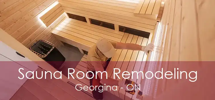 Sauna Room Remodeling Georgina - ON